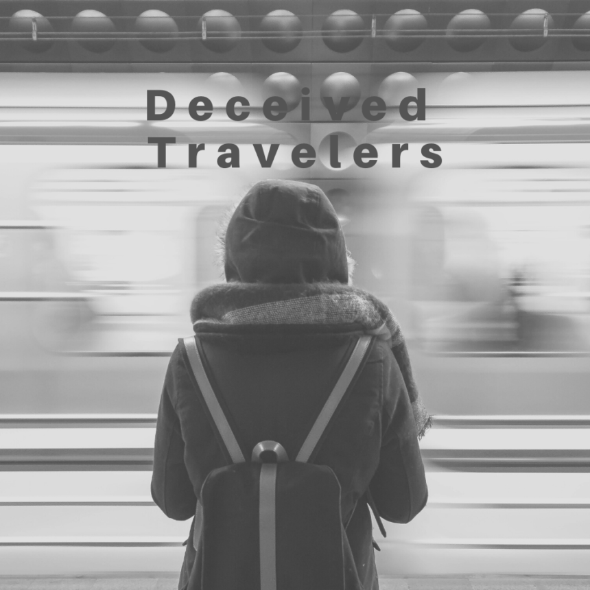 Deceived Travelers